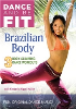 Dance To Be Fit - Brazilian Body (Dance To Be Fit - Brazilian Body) [DVD]